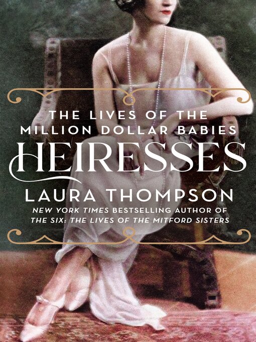 Title details for Heiresses by Laura Thompson - Wait list
